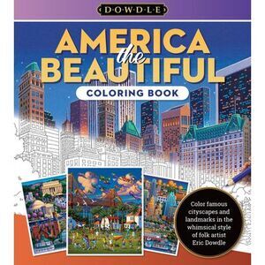 America the Beautiful Coloring Book: Color Famous Cityscapes and Landmarks in th